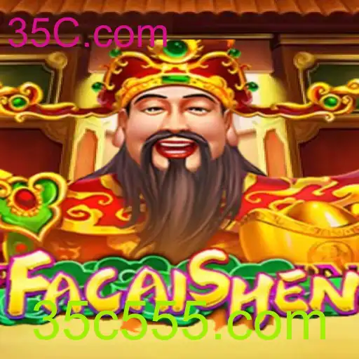 Descubra o Jogo FaCaiShen: Diversão e Sucesso com 35C.com