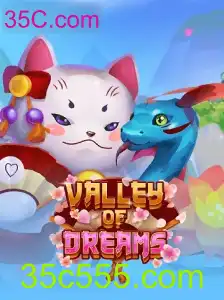 Valley of Dreams: Mergulhe na Aventura com 35C.com